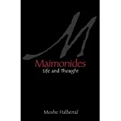 Maimonides: Life and Thought