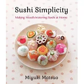 Sushi Simplicity: Making Mouth-Watering Sushi at Home