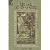 Moral Enterprise: Literature and Education in Antebellum America