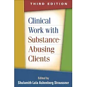 Clinical Work with Substance-Abusing Clients