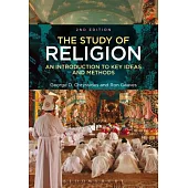 The Study of Religion: An Introduction to Key Ideas and Methods