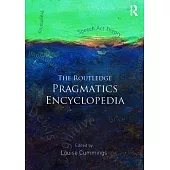 The Routledge Pragmatics Encyclopedia