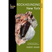 Rockhounding New York: A Guide to the State’s Best Rockhounding Sites