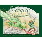 El Escudero y el Pergamino / The Squire and the Scroll: Un cuento sobre las recopensas de la pureza de corazon / A Tale of the R