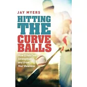 Hitting the Curveballs: How Crisis Can Strengthen and Grow Your Business