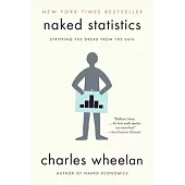 Naked Statistics: Stripping the Dread from the Data