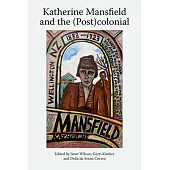 Katherine Mansfield and the (Post)Colonial