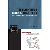 Thelonious Monk Quartet Featuring John Coltrane at Carnegie Hall