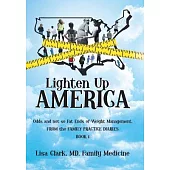 Lighten Up, America: Odds and Not-so-fat Ends of Weight Management