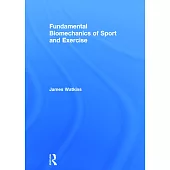 Fundamental Biomechanics of Sport and Exercise