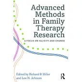 Advanced Methods in Family Therapy Research: A Focus on Validity and Change
