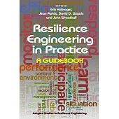 Resilience Engineering in Practice: A Guidebook