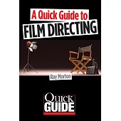 A Quick Guide to Film Directing