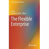 The Flexible Enterprise