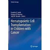 Hematopoietic Cell Transplantation in Children With Cancer