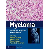 Myeloma: Pathology, Diagnosis, and Treatment