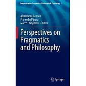 Perspectives on Pragmatics and Philosophy
