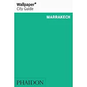 Wallpaper City Guide Marrakech 2014