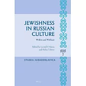 Jewishness in Russian Culture: Within and Without
