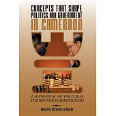 Concepts That Shape Politics and Government in Cameroon