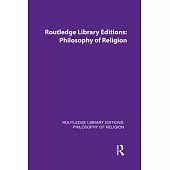 Routledge Library Editions: Philosophy of Religion