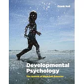Developmental Psychology: The Growth of Mind and Behavior