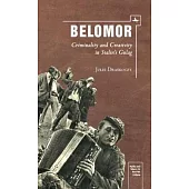 Belomor: Criminality and Creativity in Stalin’s Gulag
