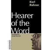 Hearer of the Word: Laying the Foundation for a Philosophy of Religion