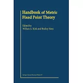 Handbook of Metric Fixed Point Theory
