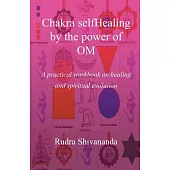 Chakra Selfhealing By The Power Of Om