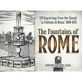 The Fountains of Rome: Selected Plates from the Classic 