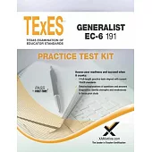 TExES Generalist EC-6 191 Practice Test Kit