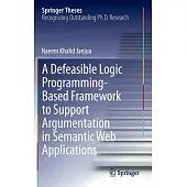 A Defeasible Logic Programming-Based Framework to Support Argumentation in Semantic Web Applications