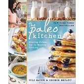 The Paleo Kitchen: Finding Primal Joy in Modern Cooking