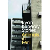 Animals in Peril: Stories