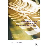 An Introduction to ’A Memoir of the Future’ by W. R. Bion: Authoritative, Not Authoritarian, Psychoanalysis