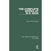 The Complete Works of W. R. Bion