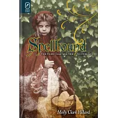 Spellbound: The Fairy Tale and the Victorians