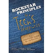 Rockstar Principles for Teen’s Happiness