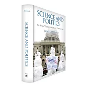 Science and Politics: An A-to-Z Guide to Issues and Controversies