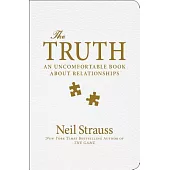 The Truth: An Uncomfortable Book About Relationships