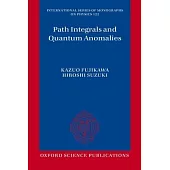 Path Integrals and Quantum Anomalies