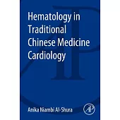 Hematology in Traditional Chinese Medicine Cardiology