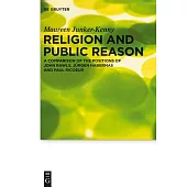 Religion and Public Reason: A Comparison of the Positions of John Rawls, J�rgen Habermas and Paul Ricoeur