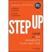 Step Up: Lead in Six Moments That Matter