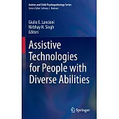 Assistive Technologies for People with Diverse Abilities