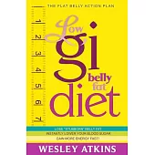 Low GI Belly Fat Diet: The Flat Belly Action Plan