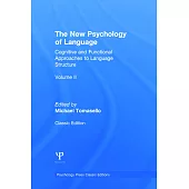 The New Psychology of Language, Volume II: Cognitive and Functional Approaches to Language Structure