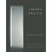 A Farewell to Truth