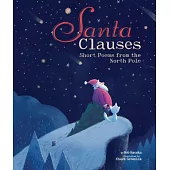 Santa Clauses: Short Poems from the North Pole